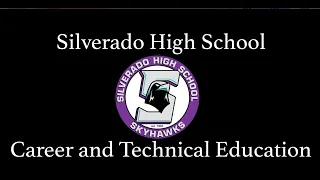 Silverado High School CTE Promo 2022