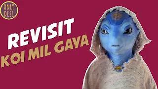 KOI MIL GAYA : The Revisit