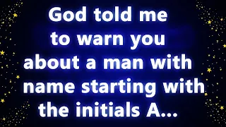 God told me to warn you about a man with a name starting with the initials A_