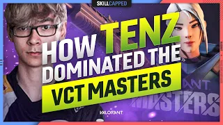 Top 5 Ways TENZ DOMINATED THE VCT MASTERS TOURNAMENT - Valorant Guide