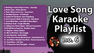 17 Love Song Karaoke Playlist 6 | Cruisin 6 Playlist (karaoke version)