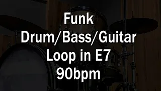 Funk Drum, Bass and Guitar Loop in E7 - 90bpm