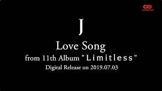 J / Love Song  -Teaser Movie-