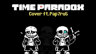 Time Paradox | Cover Ft. Pap7ru5 | Undertale