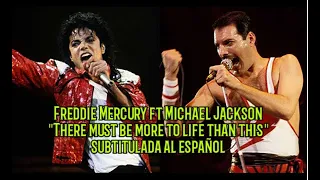 Freddie Mercury ft Michael Jackson ||"There must more to life than this"||