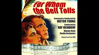 Victor Young - The Massacre and Love Theme - (For Whom the Bell Tolls, 1943)