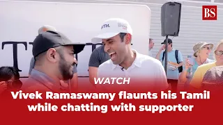 Watch | Vivek Ramaswamy flaunts his Tamil while chatting with supporter