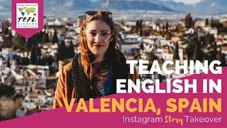 Teaching English in Valencia, Spain with Molly Ryan - TEFL Day in the Life