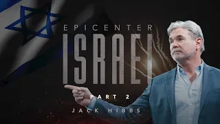 Epicenter Israel: What's Really Happening in the Middle East? - Part 2 (Luke 19:29-44)