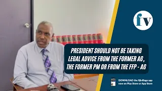 President should not take legal advice from former A-G, former PM or FFP - AG | 24/01/2023