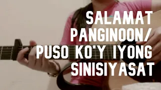 Salamat Panginoon/Puso Ko'y Iyong Sinisiyasat Guitar Cover (with lyrics)