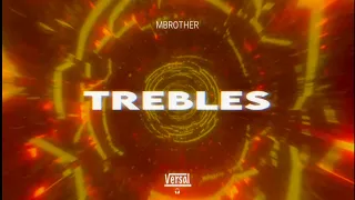 MBrother - Trebles (Versal Remix)