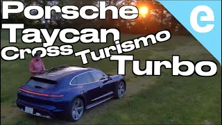 First Drive: Porsche Taycan Cross Turismo Turbo: The best $2600 Upgrade Porsche has offered