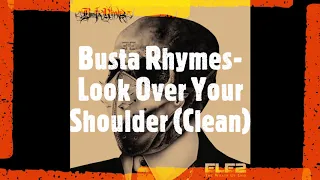 Busta Rhymes- Look Over Your Shoulder Feat. Kendrick Lamar (Clean Version)