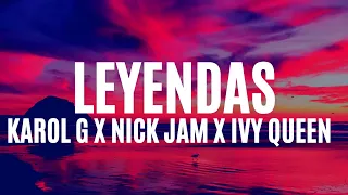 Karol G x Wisin y Yandel x Nicky Jam x Ivy Queen x Zion, Alberto Style - Leyendas (Letra/Lyrics)