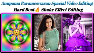 Anupama Parameswaran Spacial Video Editing||Instagram Trending Video Editing||Alight Motion Editing