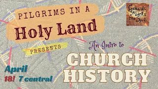 Why Does Church History Matter?