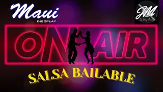 ON AIR MAUI SALSA BAILABLE