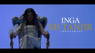 Inga Abrahamyan - Mi Tanjir /New 2023/