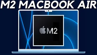 M2 MacBook Air - MAJOR UPDATE!