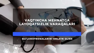 Vaqtincha mehnatga layoqatsizlik varaqalari ma'lumotnomalarini olish