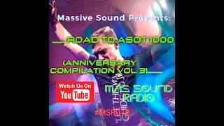 ¡¡¡Road To ASOT 1000!!! (Anniversary Compilation Vol. 3) Mixed by Massive Sound - [#MSR018]