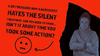 6 Reasons Why a Narcissist Cannot Stand the Silent Treatment | Time for you to take action!