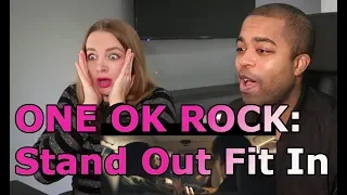 ONE OK ROCK: Stand Out Fit In (REACTION 🎵)