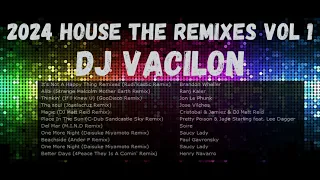 2024 House The Remixes Vol 1 DJ VACILON