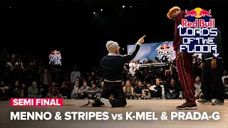 Menno & Stripes vs K-Mel & Prada-G [SEMI FINAL] / Red Bull Lords of the Floor 2024