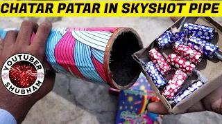 CHATAR PATAR in SKYSHOT Pipe - Diwali Experiment 2022