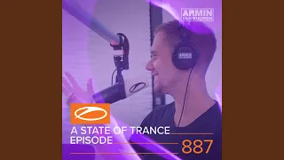 A State Of Trance (ASOT 887) (This Week's Service For Dreamers, Pt. 5)