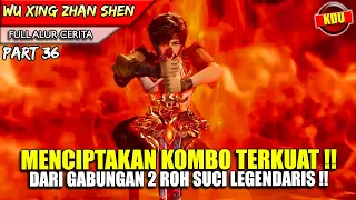 KOMBO SHI HUANG MENGHABISI NAGA ILIS API TERKUAT !! - Alur Cerita Donghua #WXZS PART 36