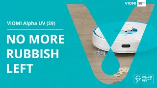 Viomi Robot Vacuum Alpha UV (S9) - No More Rubbish Left