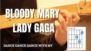 Bloody Mary by Lady Gaga Guitar Tabs / Chords / Tutorial / Cover