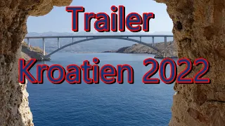 Sommerurlaub - Trailer Kroatien 2022 - Campingurlaub - Kroatienurlaub - Abenteuer