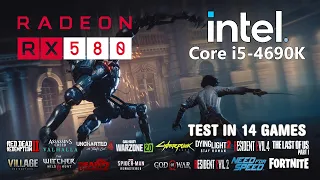 RX 580 | i5 4690K | Test in 14 Games