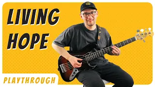 Bethel Music, Bethany Wohrle - Living Hope -  (Bass Cover) - NOTE FOR NOTE