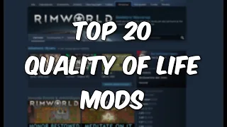 Rimworld - Top 20 Quality Of Life Mods | 2020 | [Deutsch / German]