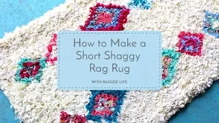 How to Make an Easy DIY Short Shaggy Rag Rug with author Elspeth Jackson - Ragged Life