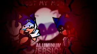 Lost My Mind: Aluminum Version (But I Use The Actual Lost My Mind Chromatics) FNF Sonic.exe Fan Song