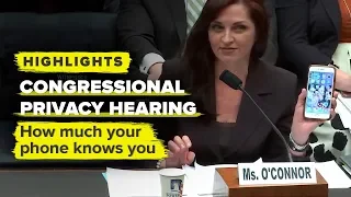 Breaking down how much your phone knows you: Data Privacy Congressional Hearing 2019