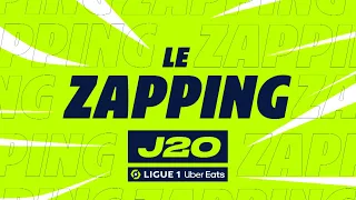 Zapping de la 20ème journée - Ligue 1 Uber Eats / 2023-2024
