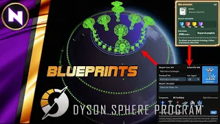 BLUEPRINTS; From Basics to Global Templates | Dyson Sphere Program