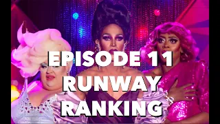 EPISODE 11 RUNWAY RANKING - RUPAUL'S DRAG RACE ALL STARS 6