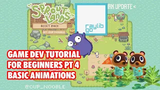 Basic Animations with Go & Raylib Tutorial - Part 4