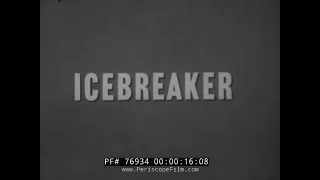 1950s U.S. NAVY ICEBREAKER  DOCUMENTARY FILM  76934