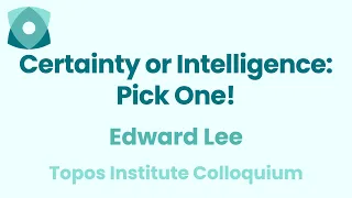 Edward Lee: "Certainty or Intelligence: Pick One!"