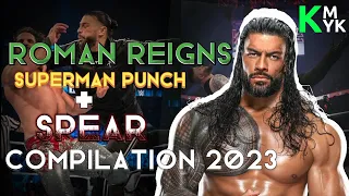 Roman Reigns Superman Punch + Spear Compilation 2023 (KMYK)