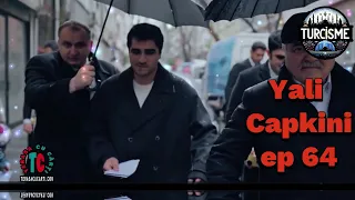 Seriale turcești -Yali Capkini - Pescărușul episodul 64 - rezumat, păreri, fotografii  #yalıçapkını